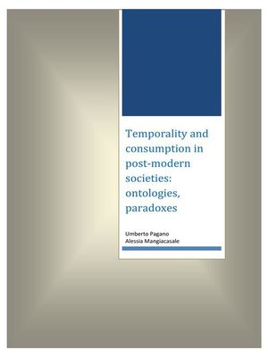 cover image of Temporality and consumption in post-modern societies--ontologies, paradoxes